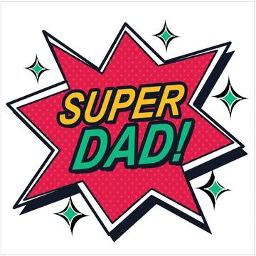 Super dad comic book style pop art explosion starburst text graphic 库存插图