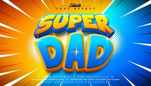 Super Dad Father's Day Editable Text Effect Graphic Style with 3d Cartoon Typ Illustration