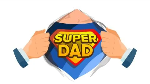 Super Dad Sign Vector. Father s Day. Superhero Open Shirt With Shield Badge Stock Illustration