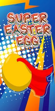 Super Easter Egg - Comic book style holiday related text. Greeting card, soci Stock Illustration