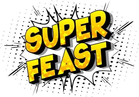 Super Feast - Vector illustrated comic book style phrase on abstract backgrou Stock Illustration