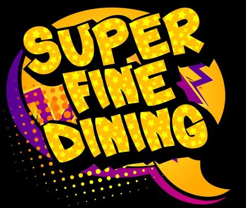 Super Fine Dinig - Comic book style text. Restaurant event related words, quo Stock Illustration