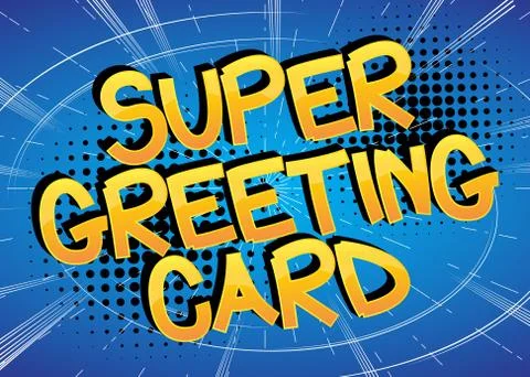 Super Greeting Card Comic book style cartoon words on abstract comics backgro Stock Illustration