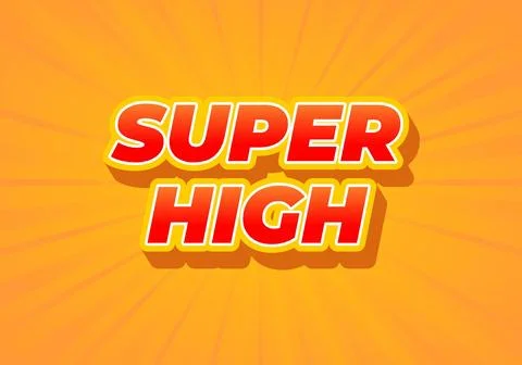 Super high. Text effect in 3D look. Red color. Yellow background Stock Illustration