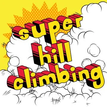 Super Hill Climbing - Vector illustrated comic book style phrase. Illustrazione stock