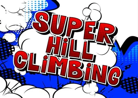Super Hill Climbing - Vector illustrated comic book style phrase. Illustrazione stock