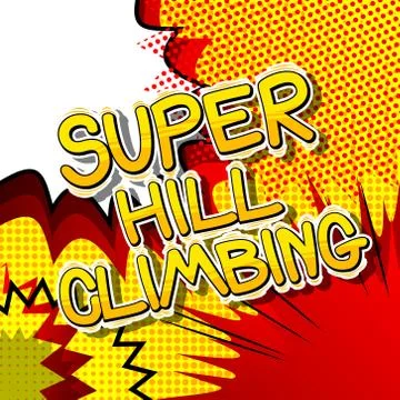 Super Hill Climbing - Vector illustrated comic book style phrase. Illustrazione stock