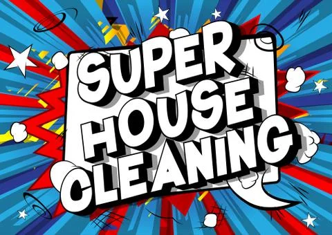 Super House Cleaning - Vector illustrated comic book style phrase on abstract Stock Illustration