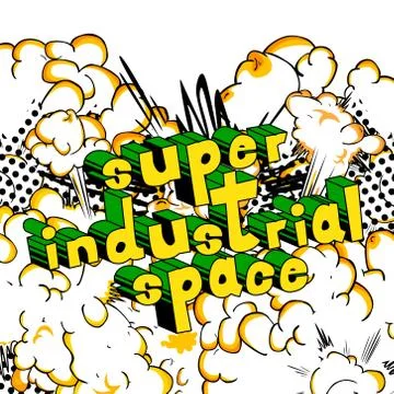 Super Industrial space - Vector illustrated comic book style phrase. Illustrazione stock