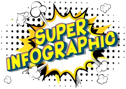 Super Infographic - Vector illustrated comic book style phrase. Illustrazione stock