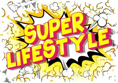 Super Lifestyle - Vector illustrated comic book style phrase on abstract back Stock Illustration