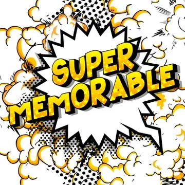 Super Memorable - Vector illustrated comic book style phrase on abstract back Stock Illustration