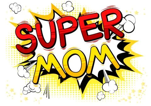 Super Mom - Comic book style word on comic book abstract background. Stock Illustration