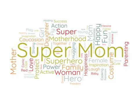 Super Mom wordcloud template. Mom Love concept vector background. Stock Illustration