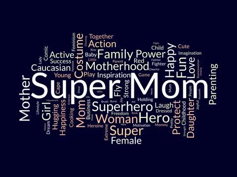 Super Mom wordcloud template. Mom Love concept vector background. Stock Illustration