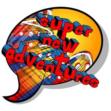 Super New Adventures - Vector illustrated comic book style phrase. Illustrazione stock