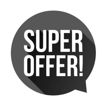 Super Offer sticker speech bubble Stock Illustration