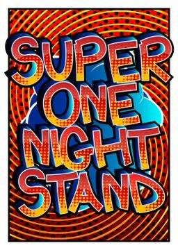 Super One Night Stand. Comic book style cartoon words on abstract colorful co Stock Illustration