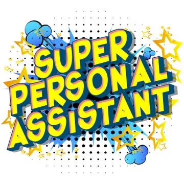 Super Personal Assistant - Vector illustrated comic book style phrase on abst Stockillustratie