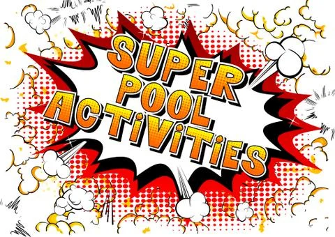 Super Pool Activities - Vector illustrated comic book style phrase. Stock Illustration