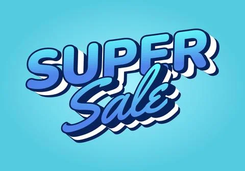 Super sale. Text effect in 3D bold font and eye catching for sales or store.. Stock Illustration