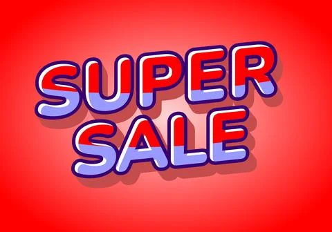 Super sale. Text effect in 3D bold font and eye catching for sales or store.. Stock Illustration