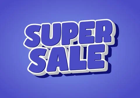 Super sale. Text effect in 3D bold font and eye catching for sales or store.. Stock Illustration