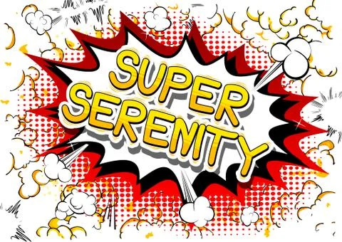 Super Serenity - Comic book style word on abstract background. Stock Illustration