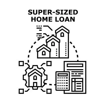 Super sized home loan financing concept illustration Illustration