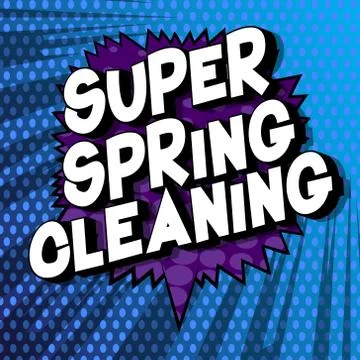 Super Spring Cleaning - Vector illustrated comic book style phrase on abstrac Illustrazione stock