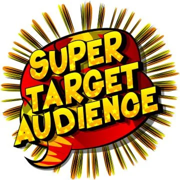 Super Target Audience - Vector illustrated comic book style phrase. Illustrazione stock