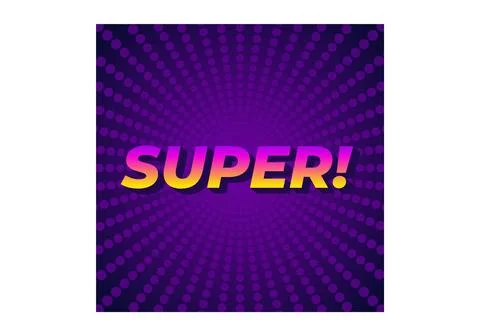 Super. Text effect in colorful style with 3D look Stock Illustration