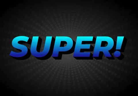 Super. Text effect in colorful style with 3D look Stock Illustration