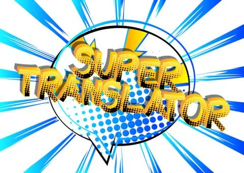 Super Translator Comic book style cartoon words on abstract comics background Stock Illustration