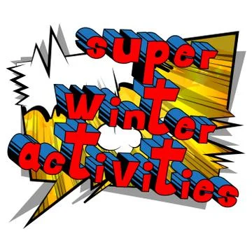 Super Winter Activities - Vector illustrated comic book style phrase. Illustrazione stock