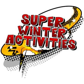Super Winter Activities - Vector illustrated comic book style phrase. Illustrazione stock