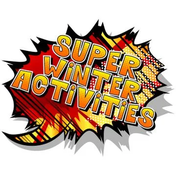 Super Winter Activities - Vector illustrated comic book style phrase. イラスト素材