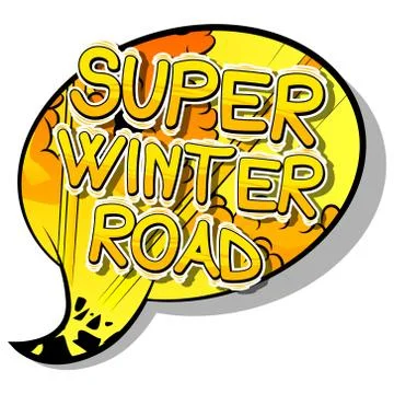 Super Winter Road - Vector illustrated comic book style phrase. Stock Illustration