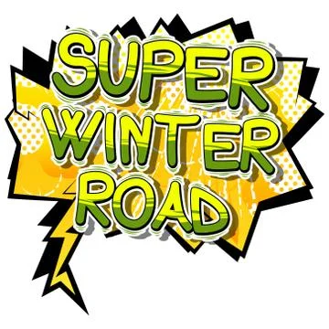 Super Winter Road - Vector illustrated comic book style phrase. Stock Illustration