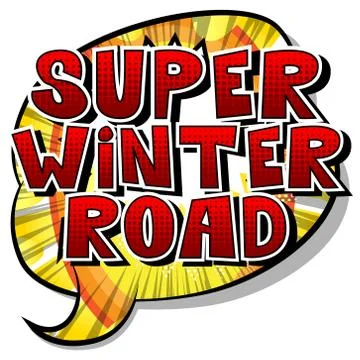 Super Winter Road - Vector illustrated comic book style phrase. Stock Illustration