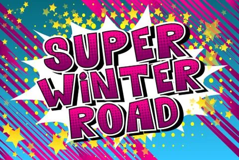 Super Winter Road - Vector illustrated comic book style phrase. Stock Illustration