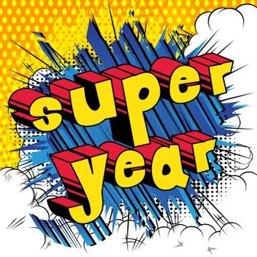 Super Year - Comic book style word on abstract background. Stock Illustration