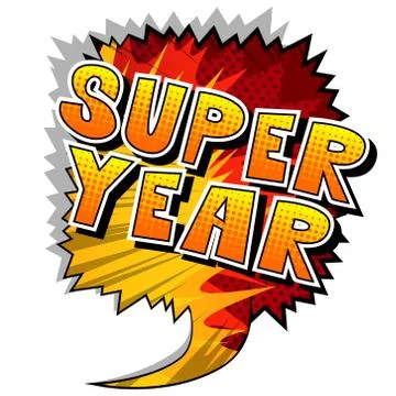 Super Year - Vector illustrated comic book style phrase. Illustrazione stock