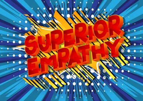 Superior Empathy - Vector illustrated comic book style phrase on abstract bac Stock Illustration