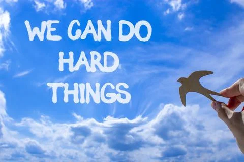 Support, help we can do hard things symbol. Concept words We can do hard th.. Stock Photos