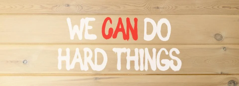 Support, help we can do hard things symbol. Concept words We can do hard th.. Stock Photos