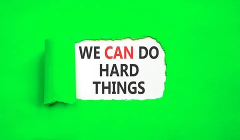 Support, help we can do hard things symbol. Concept words We can do hard th.. Stock Photos