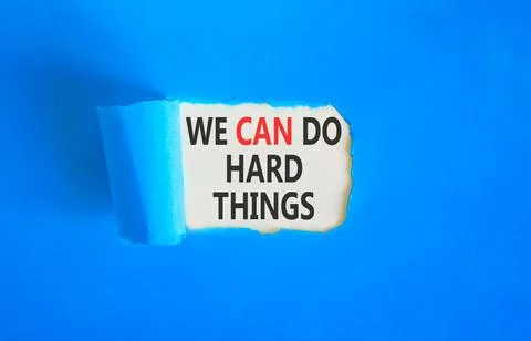 Support, help we can do hard things symbol. Concept words We can do hard th.. Stock Photos