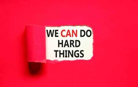 Support, help we can do hard things symbol. Concept words We can do hard th.. Stock Photos