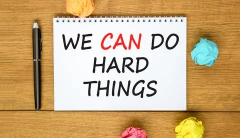 Support, help we can do hard things symbol. Concept words We can do hard th.. Stock Photos